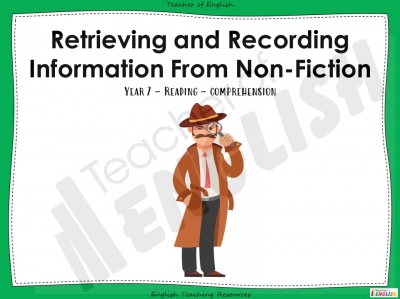 Retrieving and Recording Information - Non Fiction - KS3 Teaching Resources